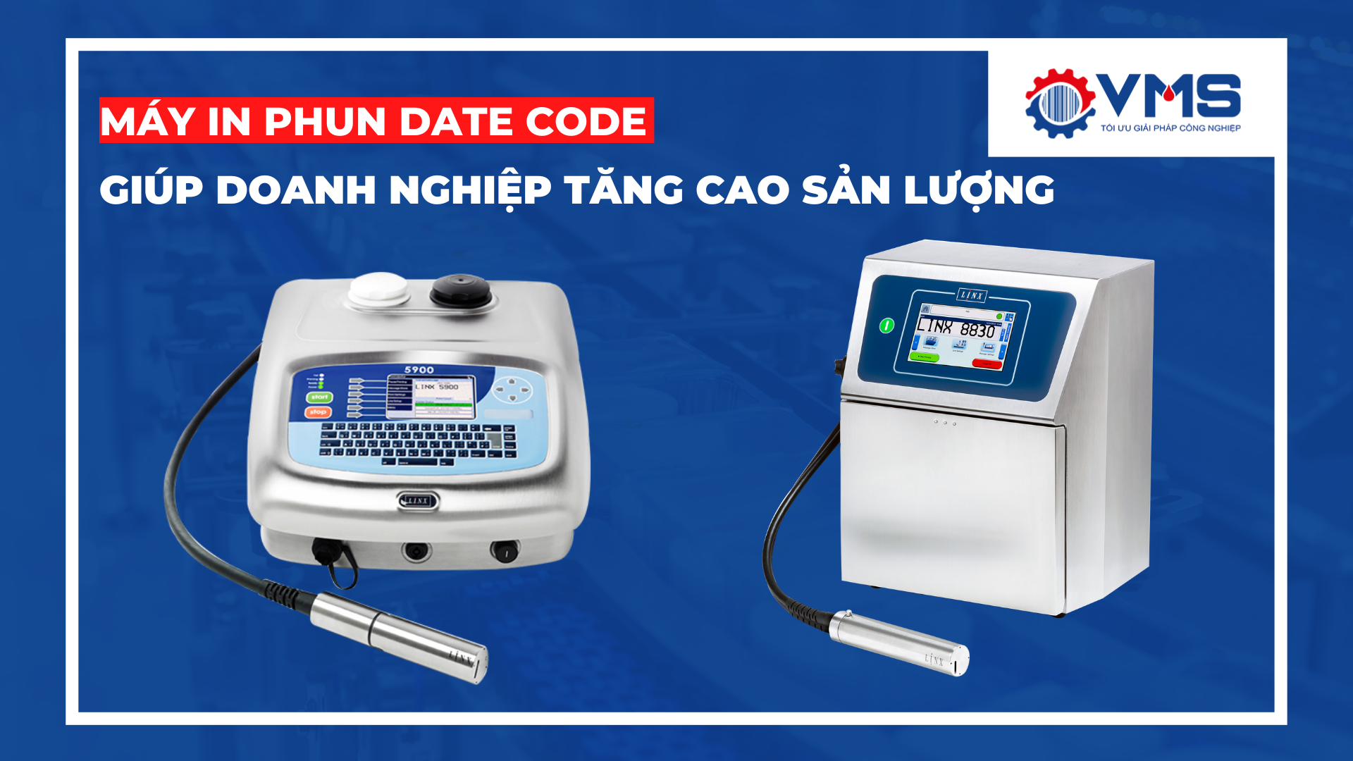máy in phun date code giúp doanh nghiệp tăng sản lượng